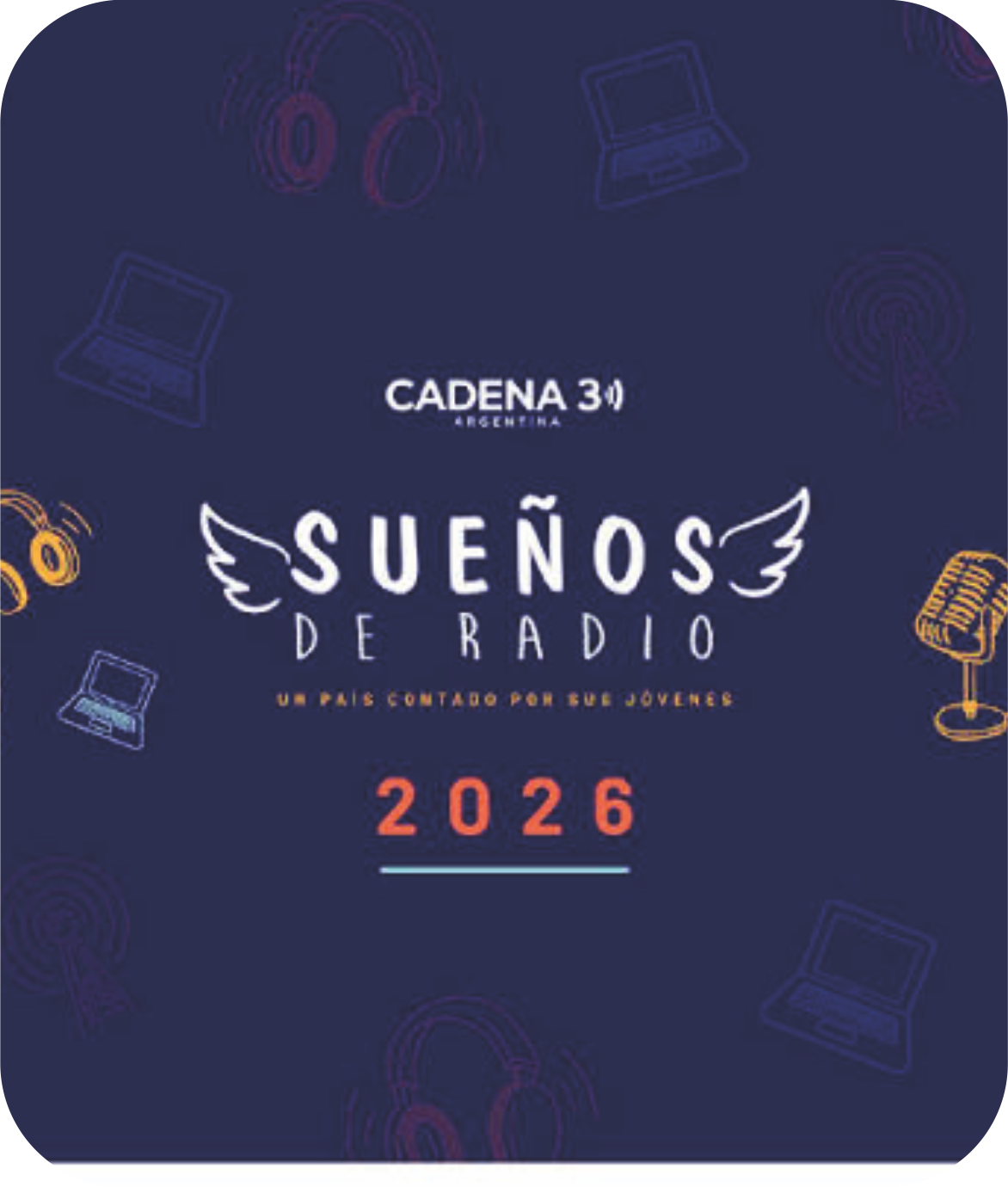 Sueños de Radio 2026 - Cadena 3 Argentina
